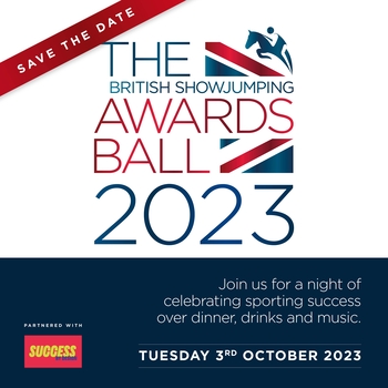 Save the date: Come and celebrate at the British Showjumping Awards Ball 2023! Save the date: Come and celebrate at the British Showjumping Awards Ball 2023!